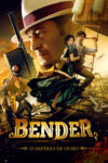 دانلود فیلم Bender: Gold of the Empire 2021 بِندِر: طلای امپراتوری